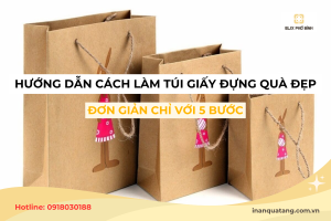 Hướng dẫn cách làm túi giấy đựng quà đẹp, đơn giản chỉ với 5 bước
