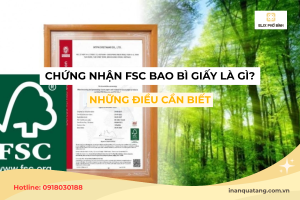 Chứng nhận FSC bao bì giấy là gì? Những điều cần biết