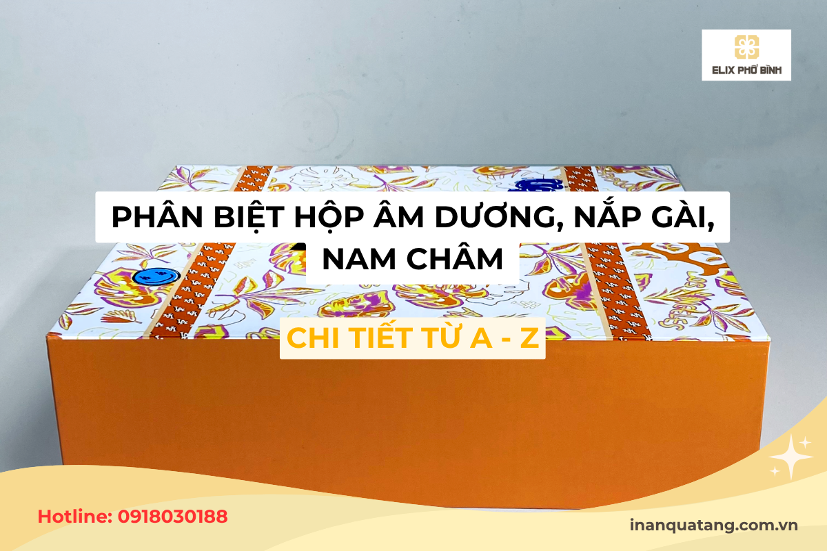 phân biệt hộp âm dương nắp gài nam châm